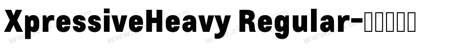 XpressiveHeavy Regular字体转换
